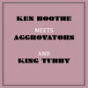 Ken Boothe Meets the Aggrovators & King Tubby