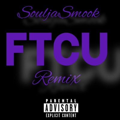 FTCU (Remix) - Single