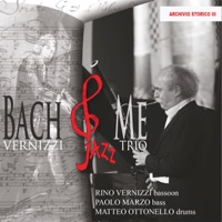 Bach & Me - Rino Vernizzi & Vernizzi Jazz Trio