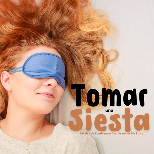 Tomar una Siesta – Música de Fondo para Dormir en un Día Libre