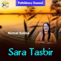 Sara Tasbir - Single - Nirmal Subba