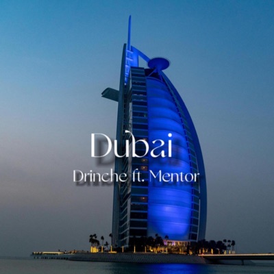Dubai (feat. Mentor Sulejmani) - Single