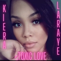 Toxic Love (feat. Farrah) - Single - Kiera Laraye