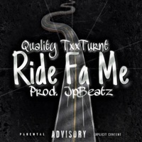 Ride 4 Me (feat. JpBeatz) - Single - Quality TxxTurnt