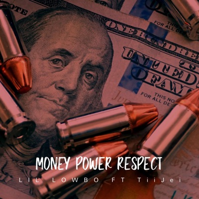 Money Power Respect (feat. TiiJei) - Single