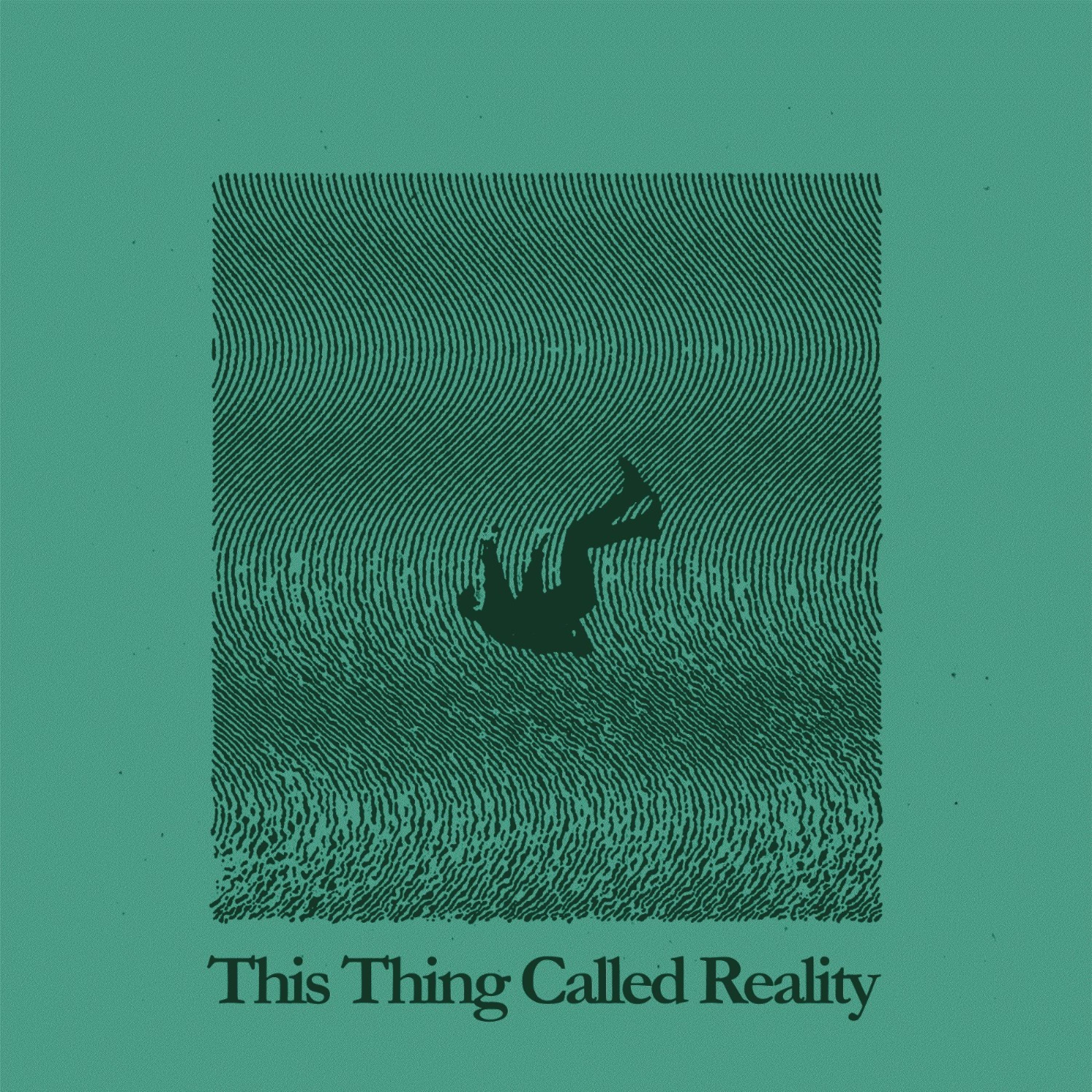 This Thing Called Reality - EP