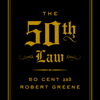 The 50th Law - Robert Greene & 50 Cent