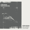 Seán Keegan - A Bird Never Flew on One Wing artwork