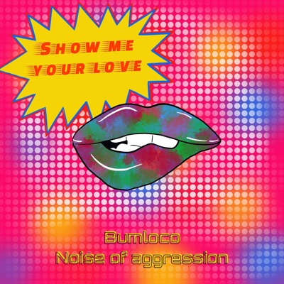 Show Me Your Love - Single