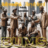 Bums (feat. J.ByrdyByrd) - Single - Hollywoodpak