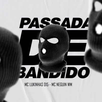 Passada de Bandido (feat. 2Click) - Single