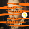 The Marriage Portrait: A novel (Unabridged) - Maggie O'Farrell