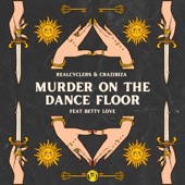 Murder on the Dance Floor (feat. Betty Love) [House Mix] artwork