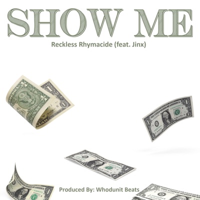 Show Me (feat. Jinx) - Single