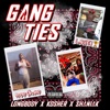 Gang Ties (feat. Kosher & Shaniak) - Single