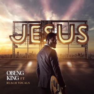 Jesus (feat. Ruach Vocals)