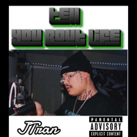 Tell You Bout Life - Single - JTran