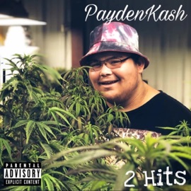 2 Hits PaydenKash