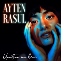 Unuttun Mu Beni - Single - Ayten Rasul
