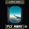 Fly Away (feat. Sean Declase) - Laurent Wery lyrics