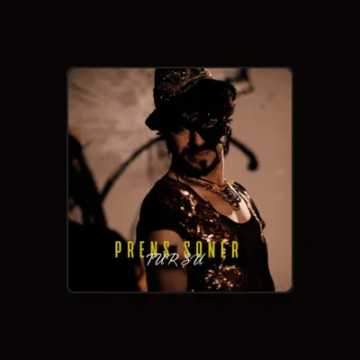 Listen to Prens Soner, watch music videos, read bio, see tour dates & more!