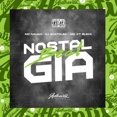 Beat Nostalgia (feat. Mc Nauan & MC XT Bleck) - Single