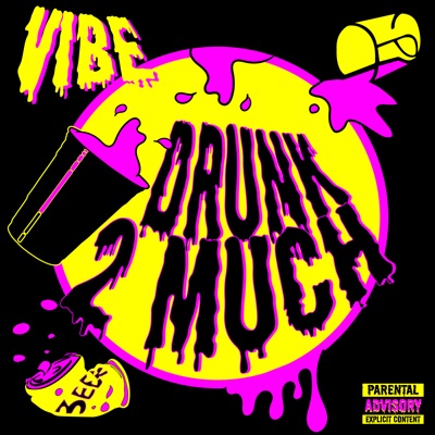 Drunk 2 Much - Single