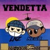 Vendetta (feat. NEGA) - Single