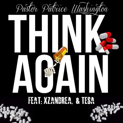 Think Again (feat. X'Zandrea & Tesa) - Single