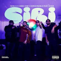 SIRI (feat. Krohnos, Ray Domi & Obie) - Single - Nos G
