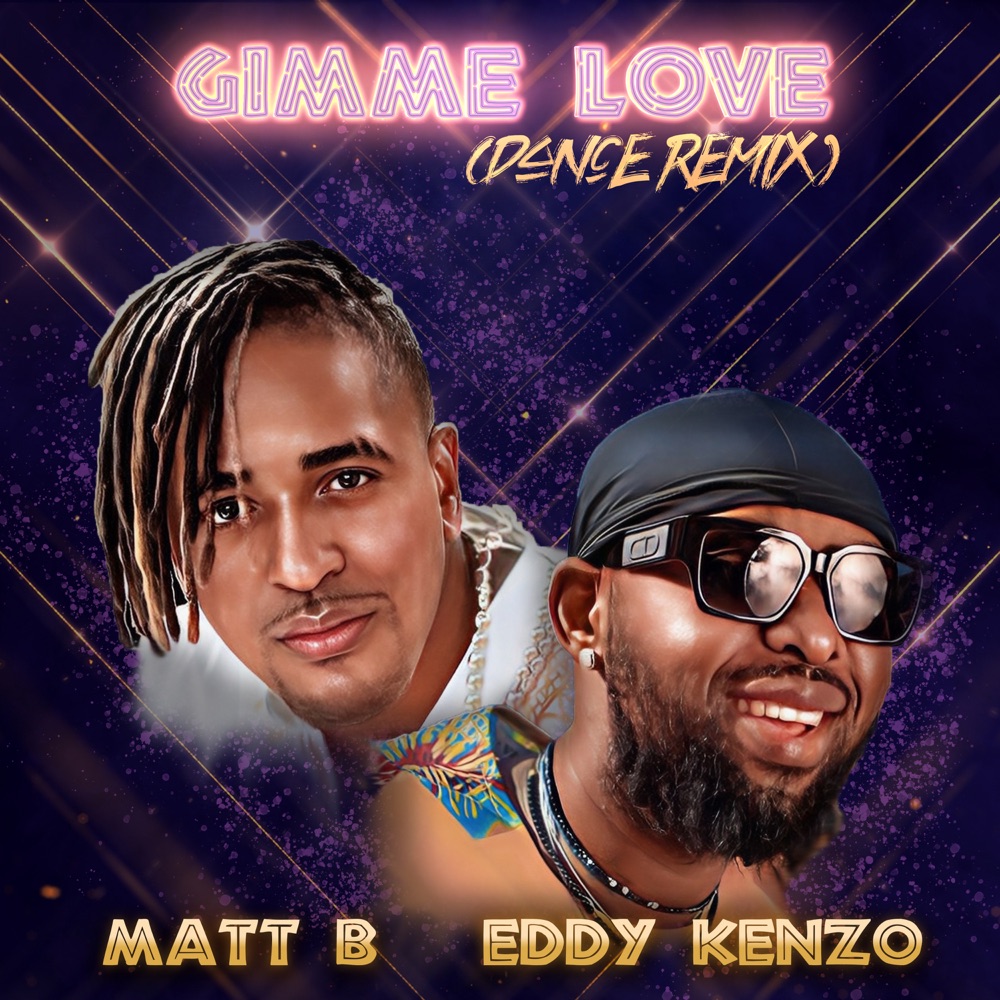Обложка альбома «Gimme Love (feat. Eddy Kenzo) [Dance Remix] - Single» — Matt B