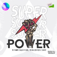 Super Power - Single - Discover (BR) & Damn Square