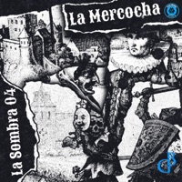 La Mercocha (feat. La Sombra 04) - Single - Linares El De Lo Colore