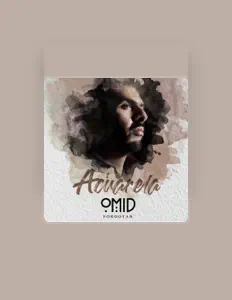 聆聽 Omid Forootan、觀看音樂影片、閱讀小傳、查看巡演日期等！