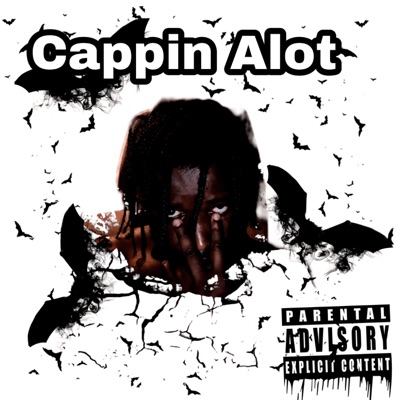 Cappin Alot - Single