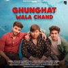 Ghunghat Wala Chand (feat. Mohini Patel) - Single