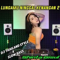 Lungamu Ninggal Kenangan 2 (Remix) - Single - Shinta Gisul