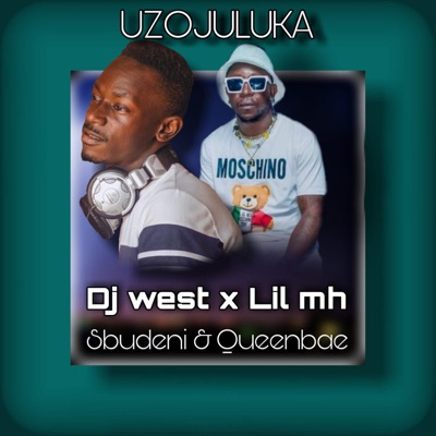 Uzojuluka.. (feat. Lil mh, Queenbae & Sbuden) - Single