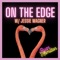 On the Edge (feat. Jessie Wagner) - Ryan Hamilton lyrics