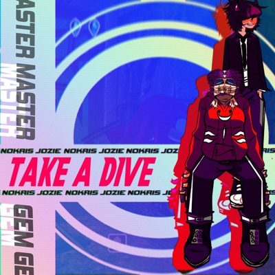 Take a Dive (feat. Jozie Haze) - Single