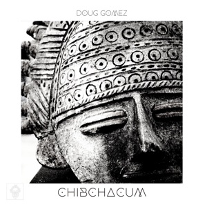 Chibchacum - EP
