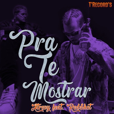 Pra Te Mostrar (feat. Red$hot) - Single