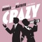 Crazy (with Jon Batiste & Stay Human) [Live] - Michael Bublé lyrics