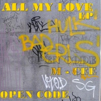 ALL MY LOVE EP x OPEN CODE (feat. Open Code) - M - CEE