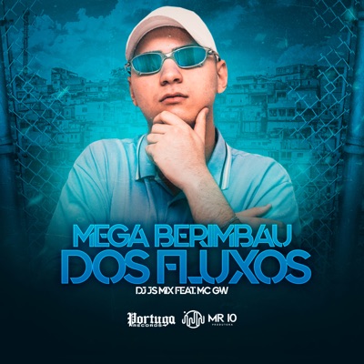 Mega Berimbau dos Fluxos (feat. MC GW) - Single