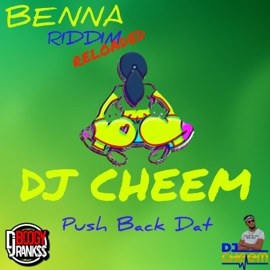 Push Back Dat DJ CHEEM