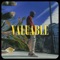 Valuable - Munir lyrics