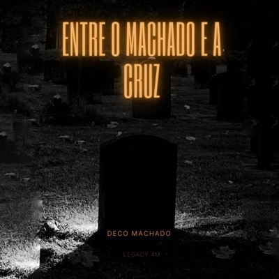 Entre o Machado e a Cruz - Single