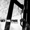 Set Me Free - Single