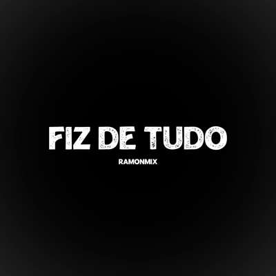 Fiz de Tudo - Single